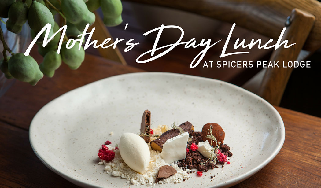 Mother's Day Lunch at Spicers Peak Lodge Spicers Retreats Mother’s